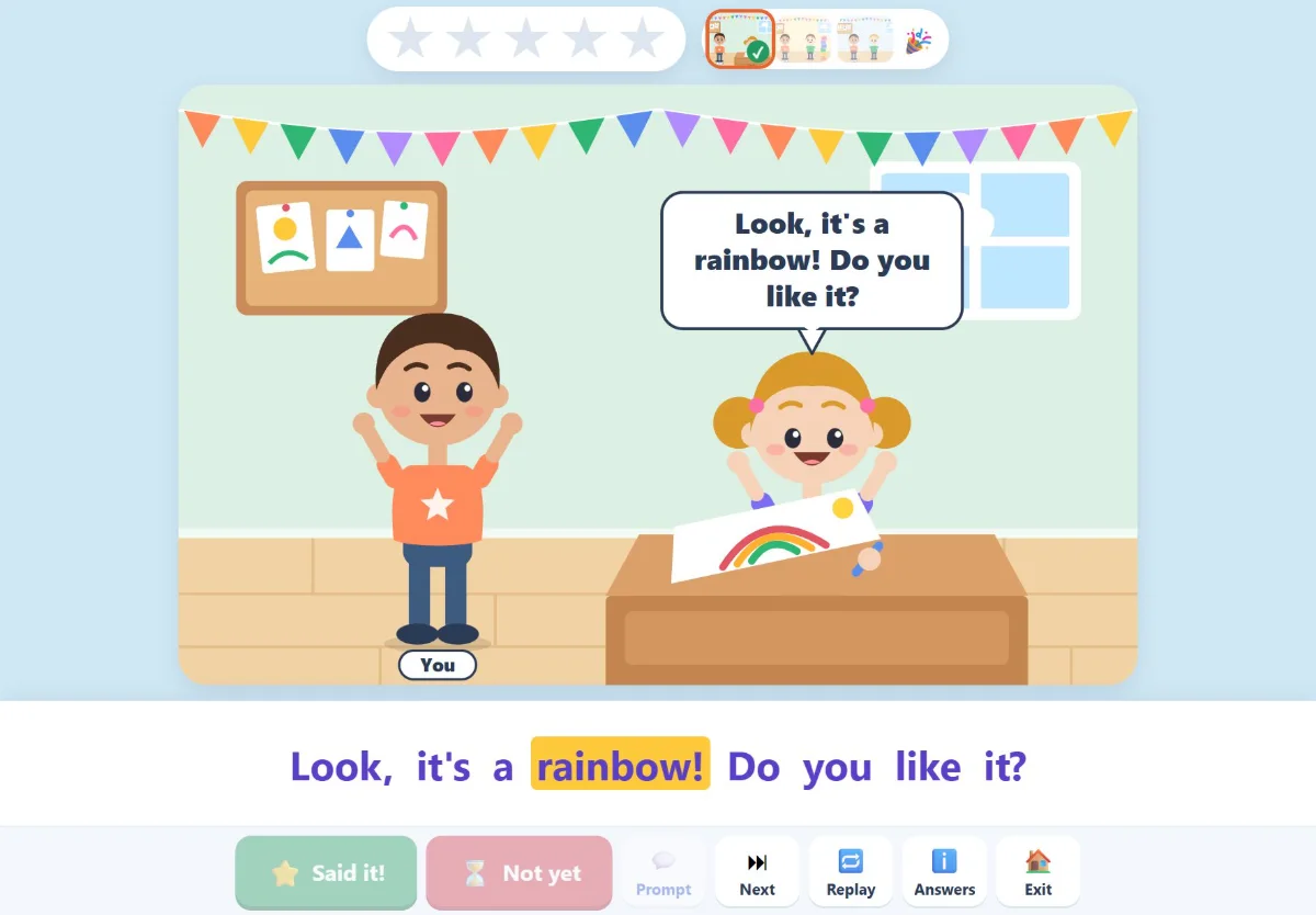 The practice screen: two cartoon children with their arms up, one saying “Look, it's a rainbow! Do you like it?”, the same words below them, and the Said it! and Not yet buttons along the bottom.